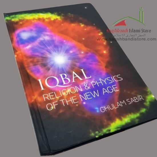 Iqbal - Religions and Physics of the New Age