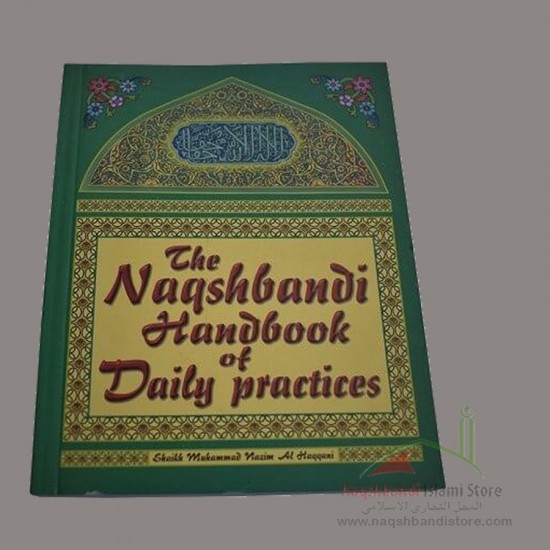 Naqshbandi Handbook of Daily Practices Devotions and Awrad