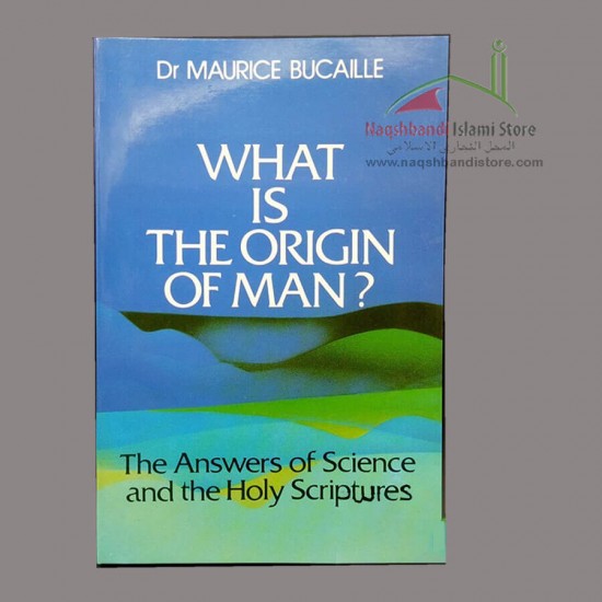 What Is The Origin Of Man | Dr Maurice Bucaille